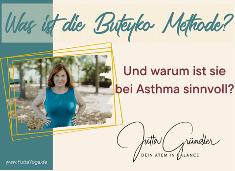 Was ist die Buteyko-Methode und warum ist sie bei Asthma sinnvoll BB
